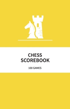 Paperback Chess Scorebook 100 Games: 80 Moves - Record + Keep Score Book