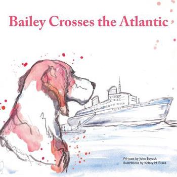 Paperback Bailey Crosses the Atlantic Book