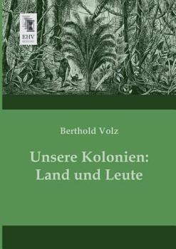Paperback Unsere Kolonien: Land Und Leute [German] Book