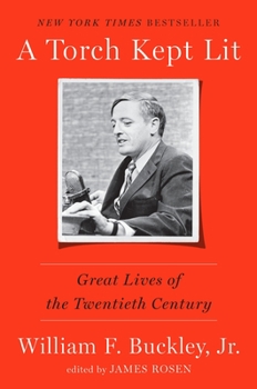 Hardcover A Torch Kept Lit: Great Lives of the Twentieth Century Book