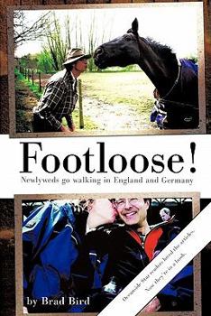 Paperback Footloose!: Newlyweds Go Walking in England and Germany Book