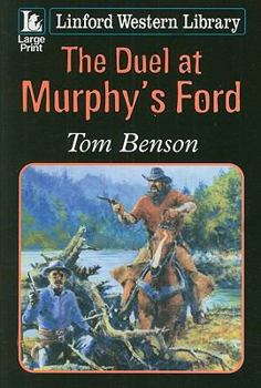 Paperback The Duel at Murphy's Ford [Large Print] Book