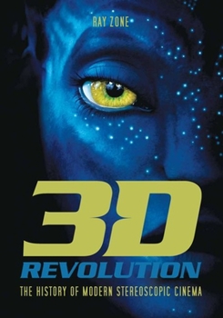 Hardcover 3-D Revolution: The History of Modern Stereoscopic Cinema Book