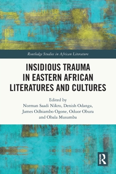 Paperback Insidious Trauma in Eastern African Literatures and Cultures Book