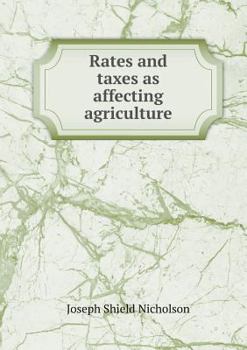 Rates and Taxes as Affecting Agriculture