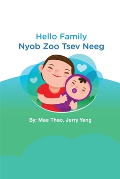 Paperback Hello Family: Nyob Zoo Tsev Neeg Book