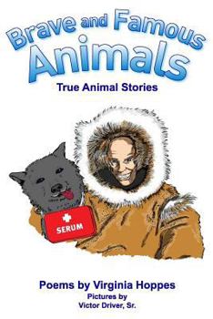 Paperback Brave and Famous Animals: Poems by Virginia Hoppes Book