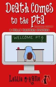 Death of a PTA Goddess - Book #7 of the Molly Masters Mystery