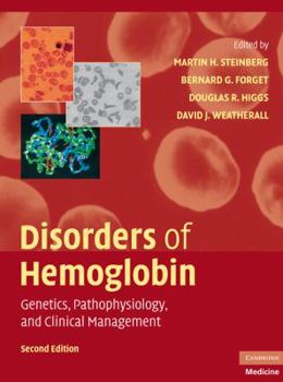 Hardcover Disorders of Hemoglobin: Genetics, Pathophysiology, and Clinical Management Book