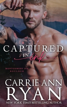 Captured in Ink: A Montgomery Ink: Boulder Novella
