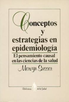 Paperback Conceptos y Estrategias En Epidemiolog-A: El Pensamiento Causal En Las Ciencias de La Salud Book