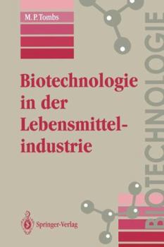 Paperback Biotechnologie in Der Lebensmittelindustrie [German] Book