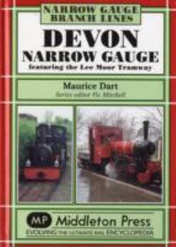 Hardcover Devon Narrow Gauge: Featuring the Lee Moor Tramway Book