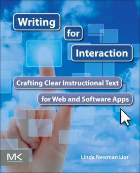 Paperback Writing for Interaction: Crafting the Information Experience for Web and Software Apps Book