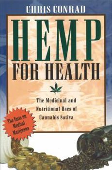 Paperback Hemp for Health: The Medicinal and Nutritional Uses of Cannabis Sativa Book
