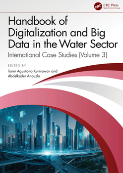 Hardcover Handbook of Digitalization and Big Data in the Water Sector: International Case Studies (Volume 3) Book