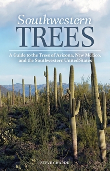 Paperback Southwestern Trees: A Guide to the Trees of Arizona, New Mexico, and the Southwestern United States Book