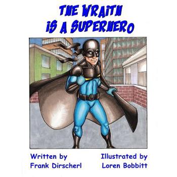 Paperback The Wraith Is A Superhero Book