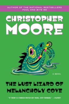 The Lust Lizard of Melancholy Cove - Book #2 of the Pine Cove