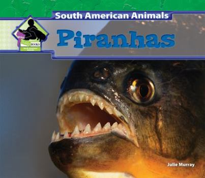 Piranhas - Book  of the South American Animals