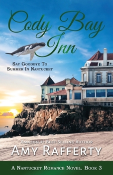 Paperback Cody Bay Inn: Say Goodbye To Summer In Nantucket Book