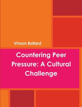Paperback Countering Peer Pressure: A Cultural Challenge Book