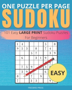 Paperback One Puzzle Per Page Sudoku - Easy: 101 Easy Large Print Sudoku Puzzles For Beginners [Large Print] Book