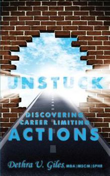Paperback Unstuck Discovering Career Limiting Actions Book