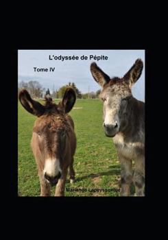 Paperback L'Odyss?e de P?pite Tome IV [French] Book