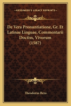Paperback De Vera Pronuntiatione, Gr. Et Latinae Linguae, Commentarii Doctiss, Vivorum (1587) [Latin] Book