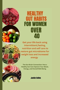 Paperback Healthy Gut Habits for Women Over 40 Book