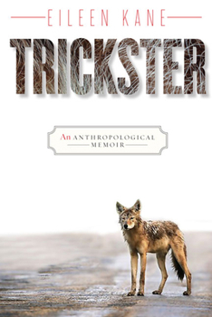 Paperback Trickster: An Anthropological Memoir Book