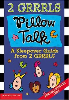 2 Grrrls: Pillow Talk (2 Grrrls) - Book  of the 2 GRRRLS