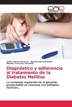 Paperback Diagnóstico y adherencia al tratamiento de la Diabetes Mellitus [Spanish] Book