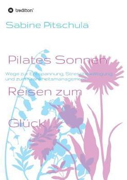 Paperback Pilates Sonnen Reisen ins Glück [German] Book