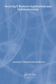 Paperback Securing E-Business Applications and Communications Book