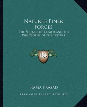 Paperback Nature's Finer Forces: The Science of Breath and the Philosophy of the Tattvas Book