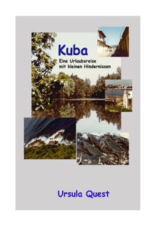 Paperback Kuba: Eine kleine Urlaubsreise mit Hindernissen [German] Book