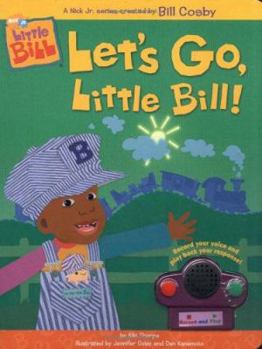 Hardcover Let's Go, Little Bill! [With Sound Module] Book