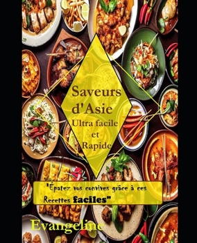 Paperback Saveurs d'Asie: Ultra Facile et Rapide [French] Book