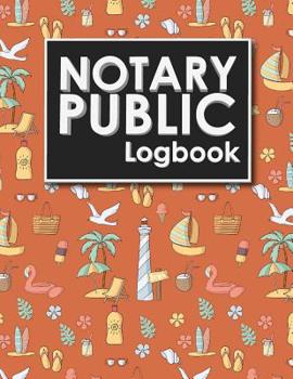 Notary Public Logbook : Notarized Paper, Notary Public Forms, Notary Log, Notary Record Template, Cute Beach Cover