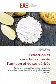Paperback Extraction et caractérisation de l'amidon et de ses dérivés [French] Book