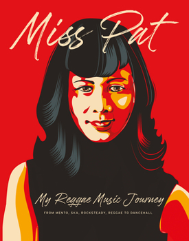 Hardcover Miss Pat: My Reggae Music Journey Book