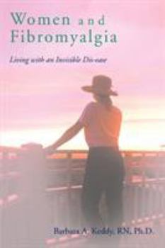 Paperback Women and Fibromyalgia: Living with an Invisible Dis-ease Book