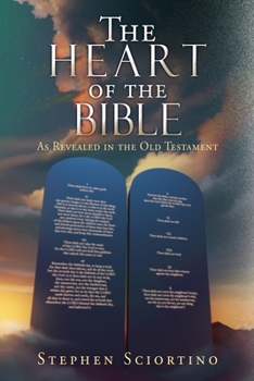 Paperback The Heart of the Bible: As Revealed in the Old Testament Book