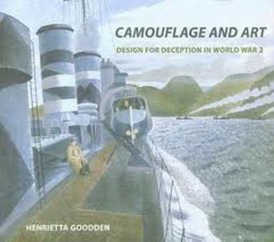 Hardcover Camouflage and Art - Design for Deception in World War II: Design for Deception in World War II Book