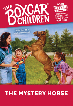 The Mystery Horse (Boxcar Children Mysteries) - Book #34 of the Boxcar Children