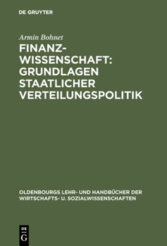 Finanzwissenschaft: Grundlagen Staatlicher Verteilungspolitik