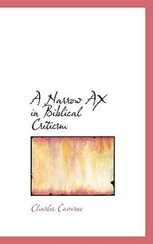 Paperback A Narrow Ax in Biblical Criticsm Book