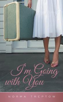 Paperback I'm Going with You Book
